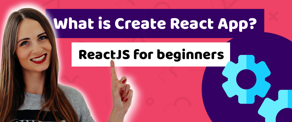 Cover image for Understand the tools which you are using, to create an application! What is create-react-app?