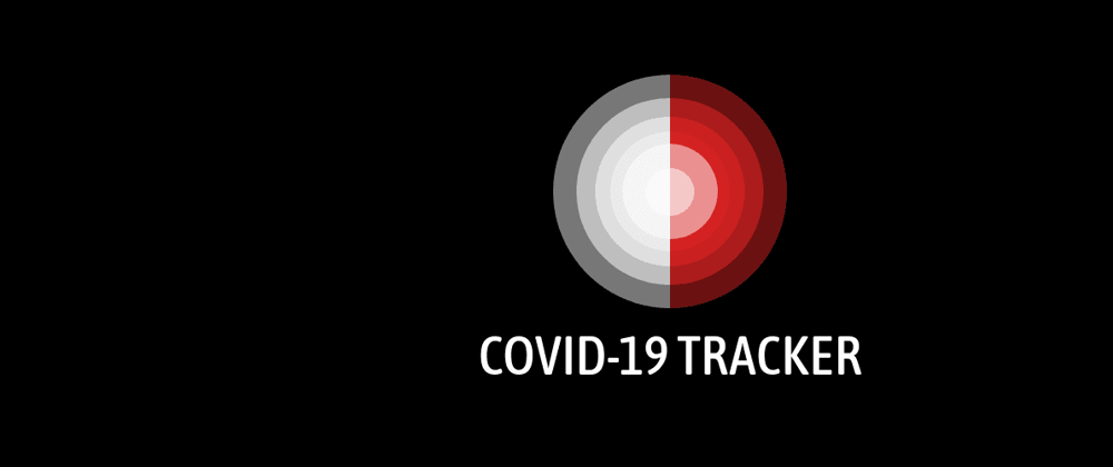 Cover image for COVID-19 TRACKER Android Application (Introduction)