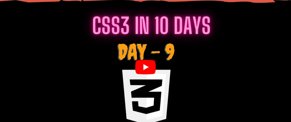 Cover image for YouTube Video | CSS3 in 10 days — Day 9