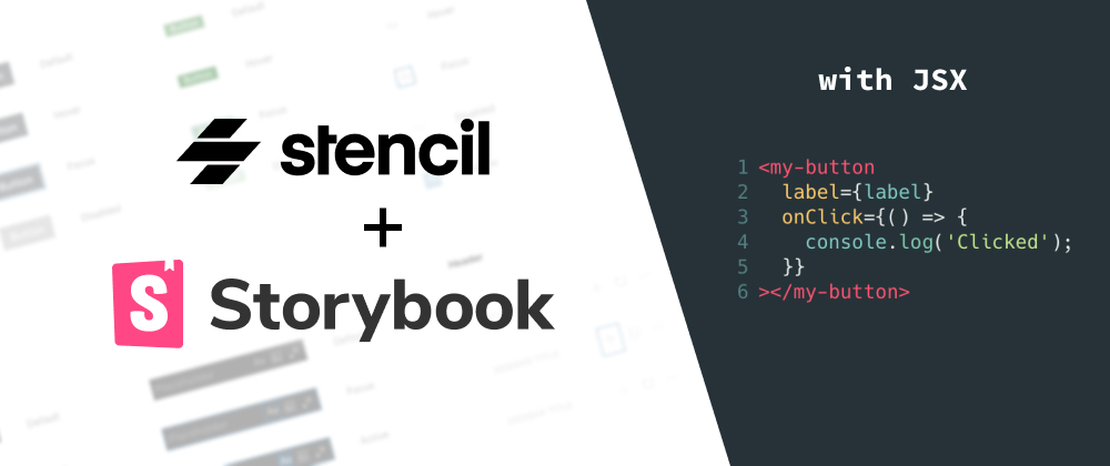 Cover image for Enhance your Stencil Web Components in Storybook with Knobs, Actions and JSX