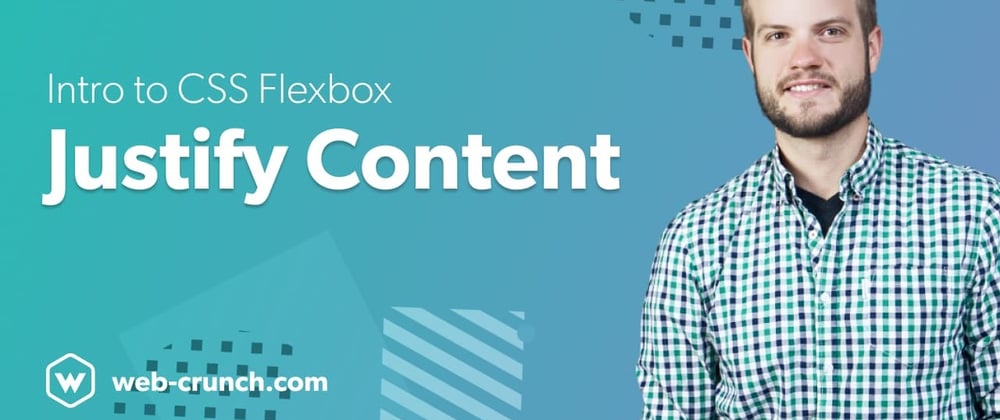 Cover image for Intro to CSS Flexbox - Justify Content