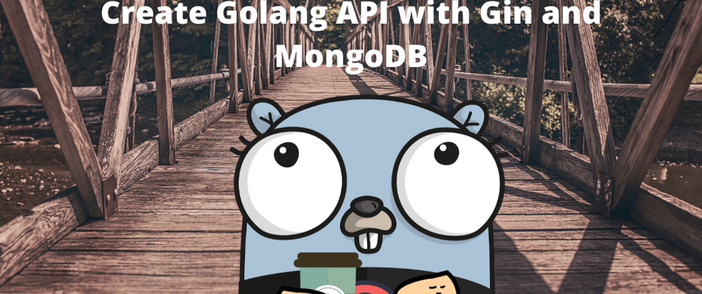 Cover image for Create API with Gin in Golang Part 1