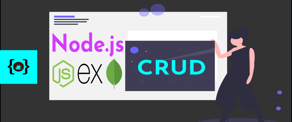 Cover image for CRUD Operations in Node.js, Express, and MongoDB | Video Tutorials