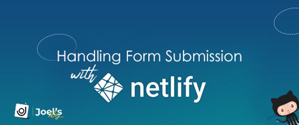 Cover image for Handling Form Submission with Netlify in less than a minute