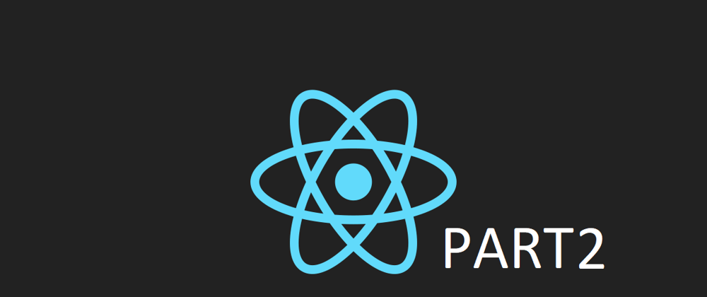 Cover image for React from scratch Part 2
