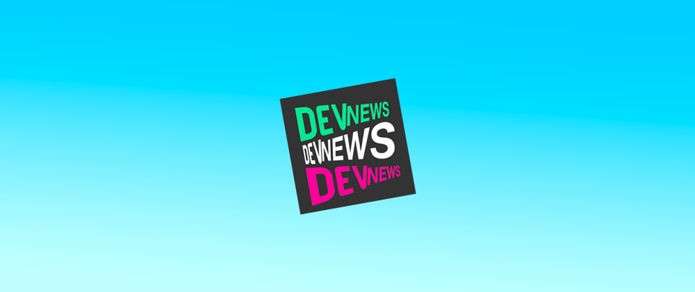 Cover image for DevNews S1E2: Ruby, Chrome DevTools, Mozilla Layoffs, Hello Weather, and React 17