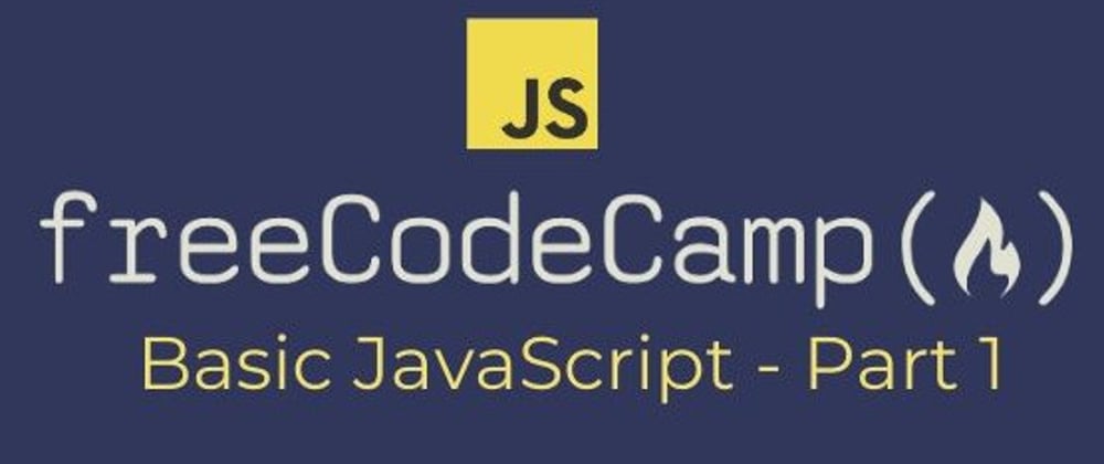 Cover image for [freeCodeCamp] Basic JavaScript – Comments, Variables and Mathematical Operations