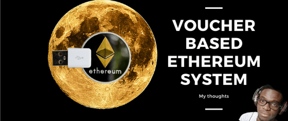 Cover image for Voucher Based Ethereum System