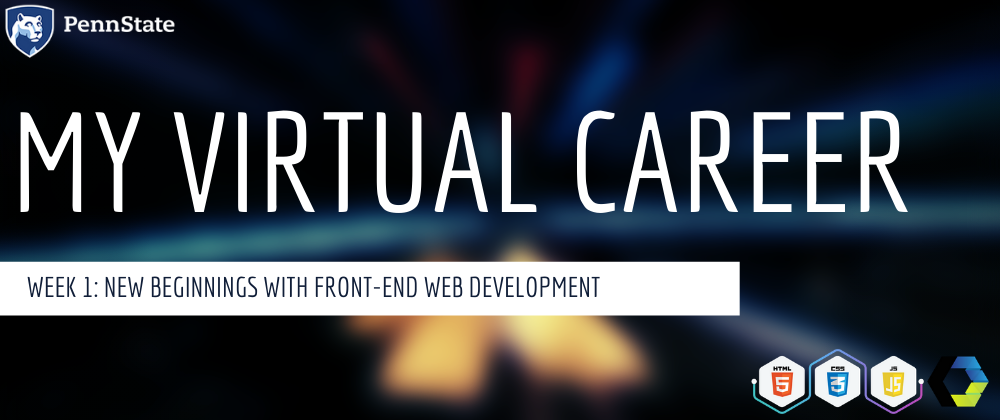 Cover image for Week 1: New Beginnings with Front-End Web Development