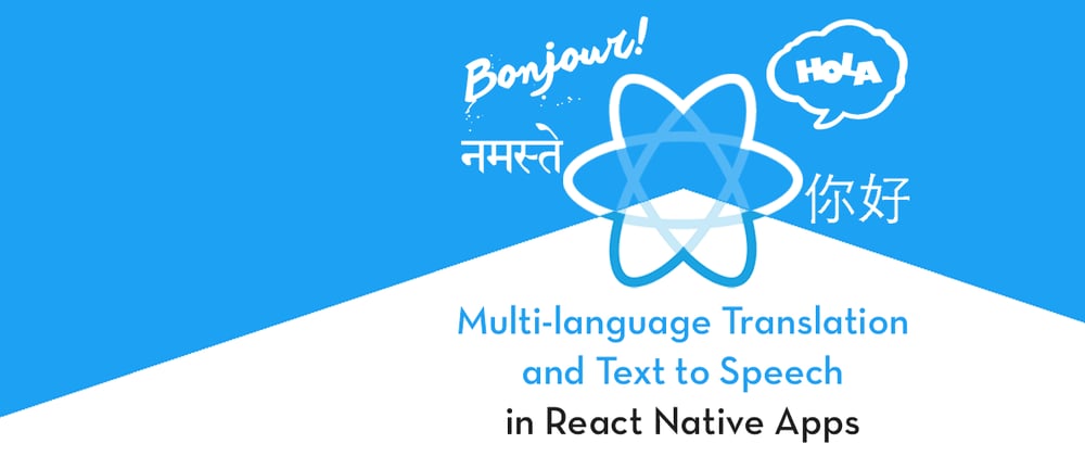 Cover image for How to translate in React Native app- Globalization, Internationalization, and Text to Speech