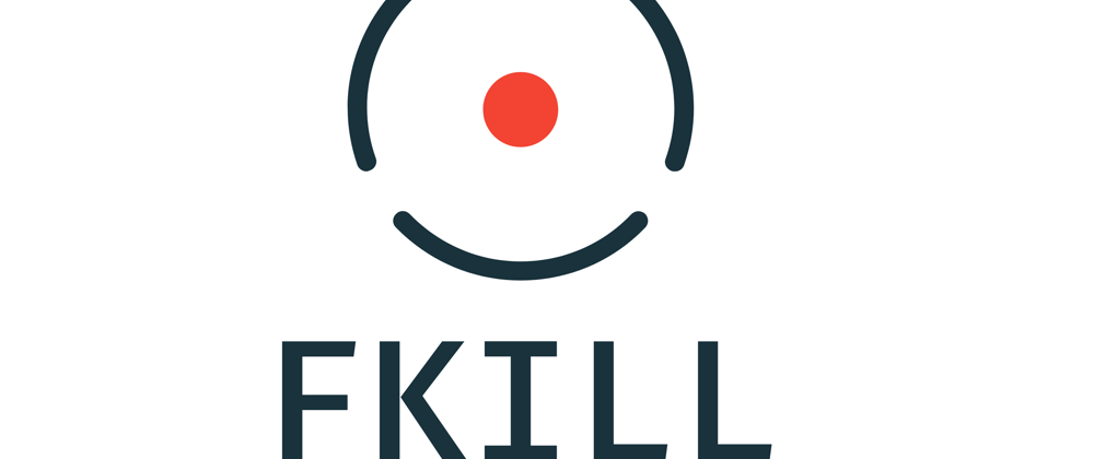 Cover image for fkill - (imo) best way to kill processes // Cool GitHub projects