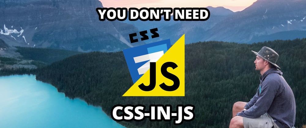 Cover image for You Don't Need CSS-in-JS: Why I Use Stylesheets