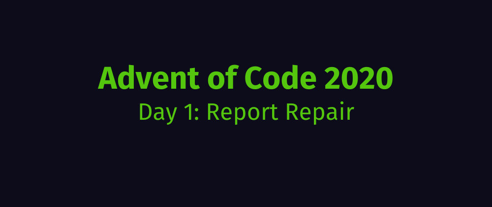Cover image for Advent of Code 2020 Solution Megathread - Day 1: Report Repair 