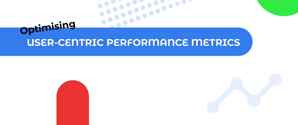 Cover image for Optimising User-Centric Performance Metrics
