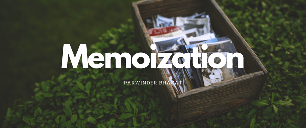 Cover image for Memoization in JavaScript