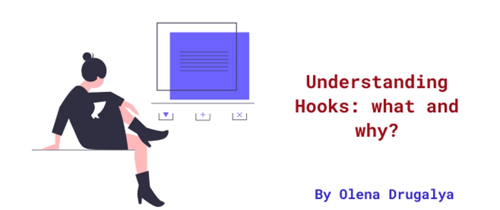 Cover image for Understanding Hooks : what and why?
