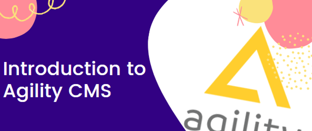 Cover image for Introduction to Agility CMS