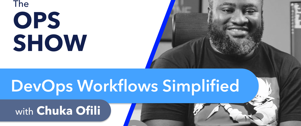 Cover image for 13 Ways to Simplify Your DevOps Workflows