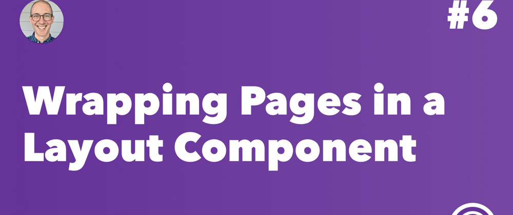 Cover image for Wrapping Gatsby Pages in a Layout Component