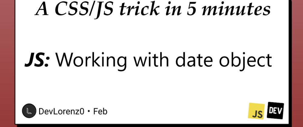 Cover image for JS: How to get current date and make your sites more up to date
