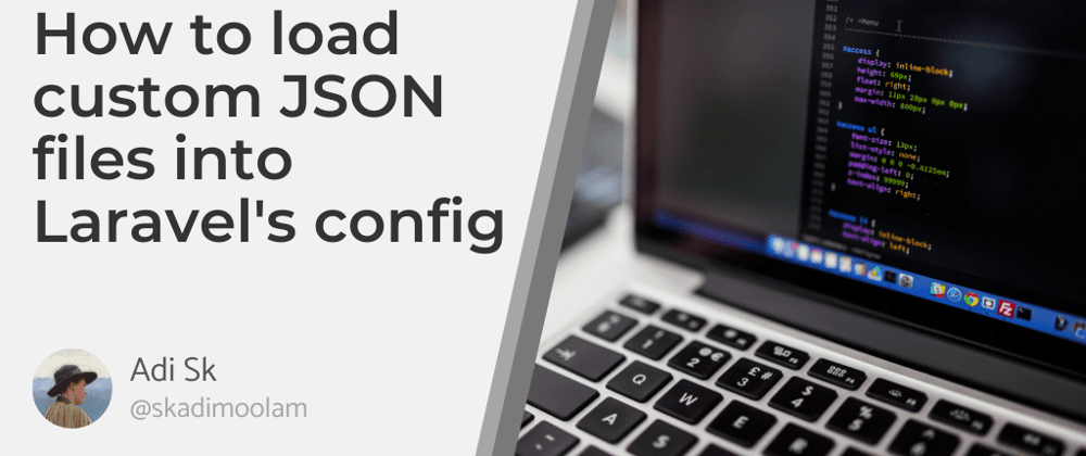 Cover image for How to load custom JSON files into Laravel's config