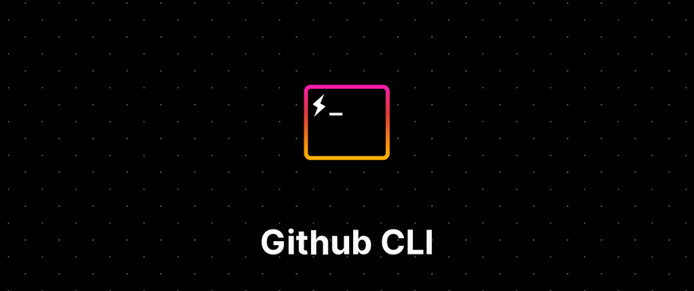 Cover image for Github CLI 1.0 released 🎉 