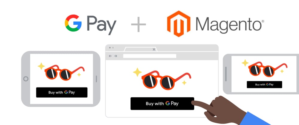 Cover image for Google launched G Pay to Magento 2