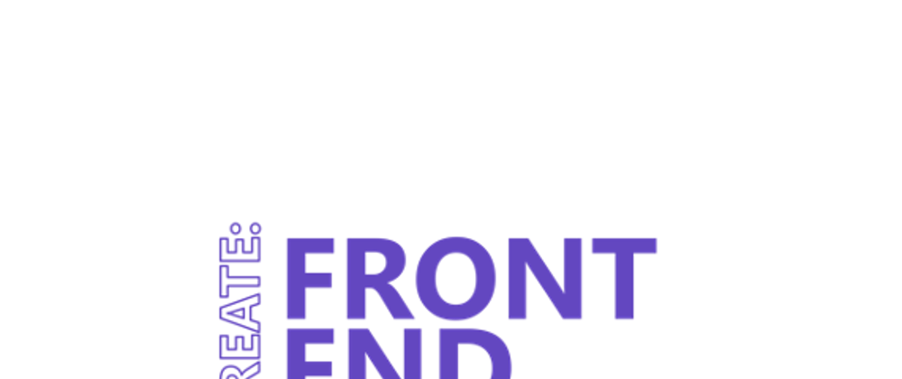 Cover image for Create:Frontend: 5 Ways to Learn from This Event!