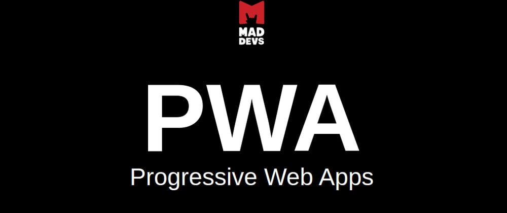 Cover image for Progressive Web Apps: Practical Usage Guide