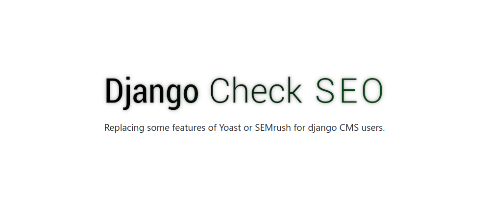 Cover image for Django check SEO - A cool django/django-cms plugin