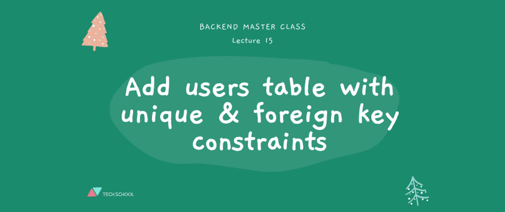 Cover image for Add users table with unique & foreign key constraints in PostgreSQL