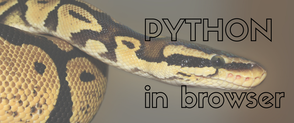 Cover image for Use Python in your browser client code together with JS. No server required, thanks to Web Assembly