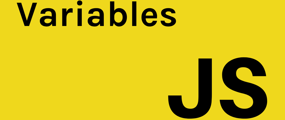 Cover image for Basic JavaScript: Variables