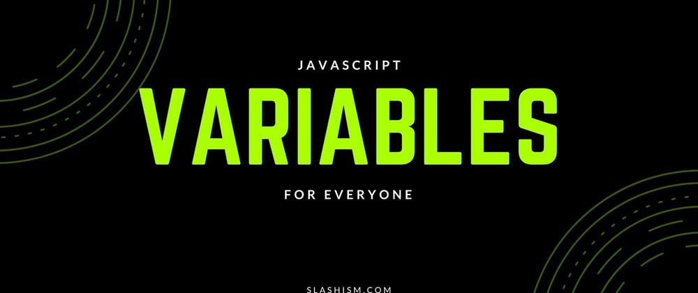 Cover image for Variable Declaration in Javascript for Beginners