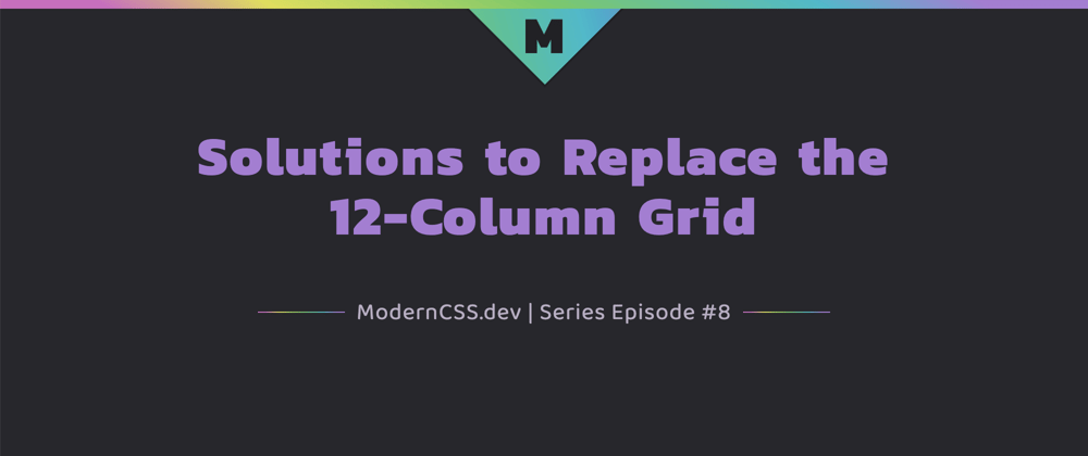 Cover image for Solutions to Replace the 12-Column Grid