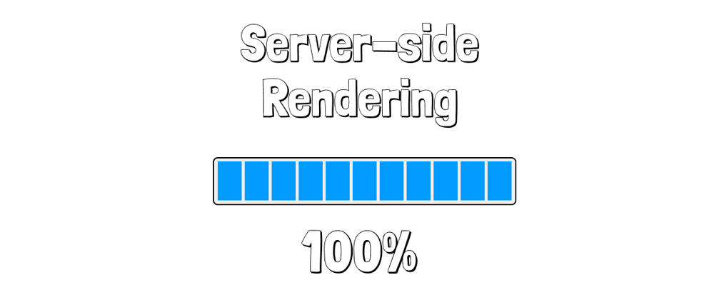 Cover image for Server-Side Rendering from zero to hero