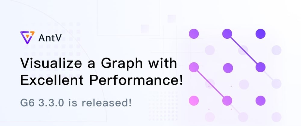 Cover image for G6 3.3: Visualize a Graph with Excellent Performance!