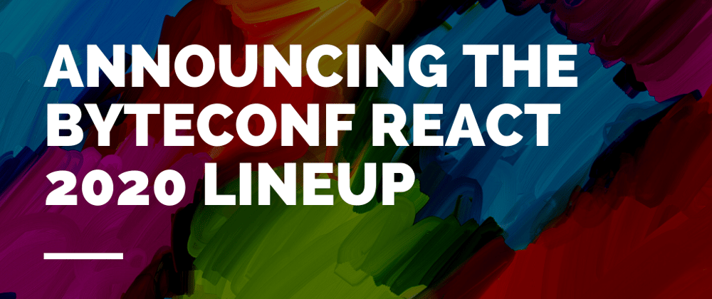 Cover image for Announcing our full speaker lineup for our free, remote React conference