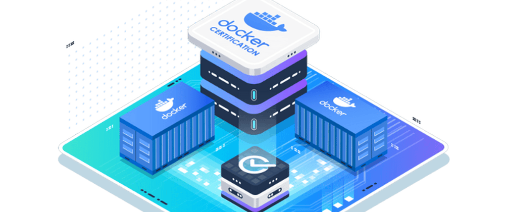 Cover image for Docker Certified Associate Exam Series (Part -2): Container Orchestration