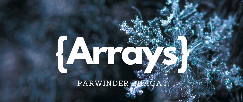 Cover image for Arrays in JavaScript