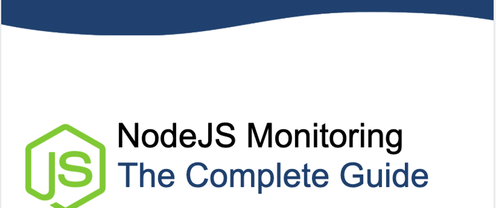 Cover image for Node.js Monitoring in Production - Revised eBook