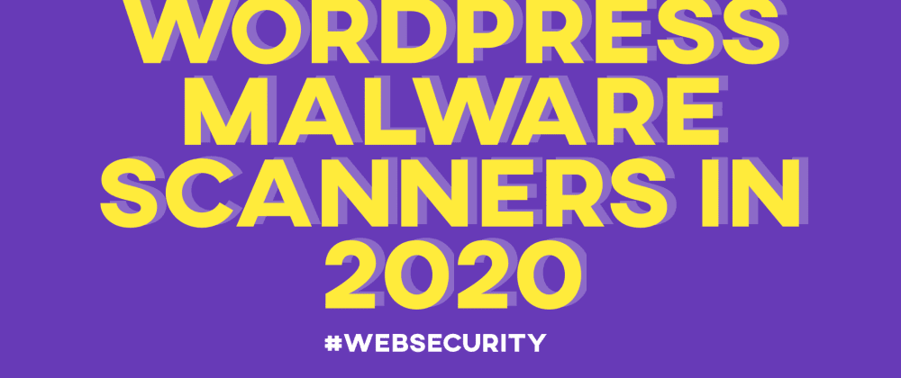 Cover image for 8 Best WordPress Malware Scanners in 2024[Updated]