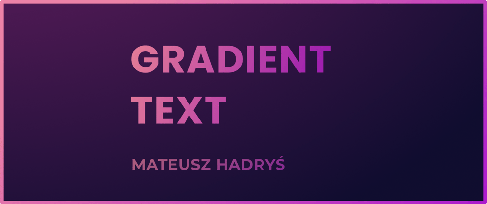 Cover image for Gradient Text In CSS