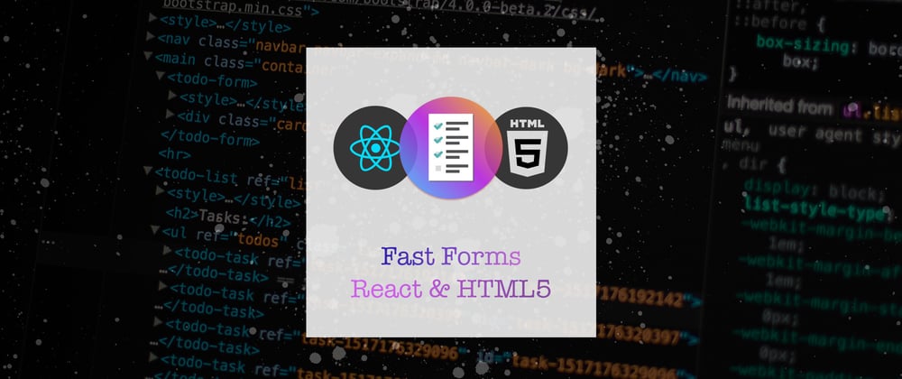 Cover image for Building Fast Forms in React with HTML5 & Validations