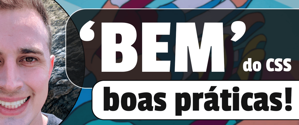 Cover image for 'BEM' do CSS - Boas Práticas