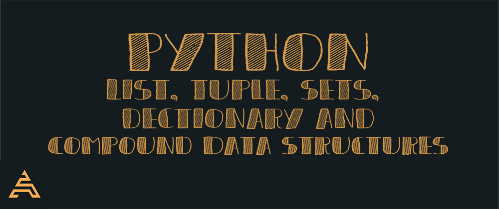 Cover image for Python Data Structures: Lists, Tuples, Sets, Dictionaries and Compound Data Structures