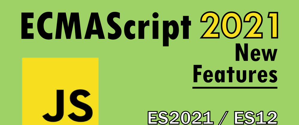 Cover image for New Features in ES2021