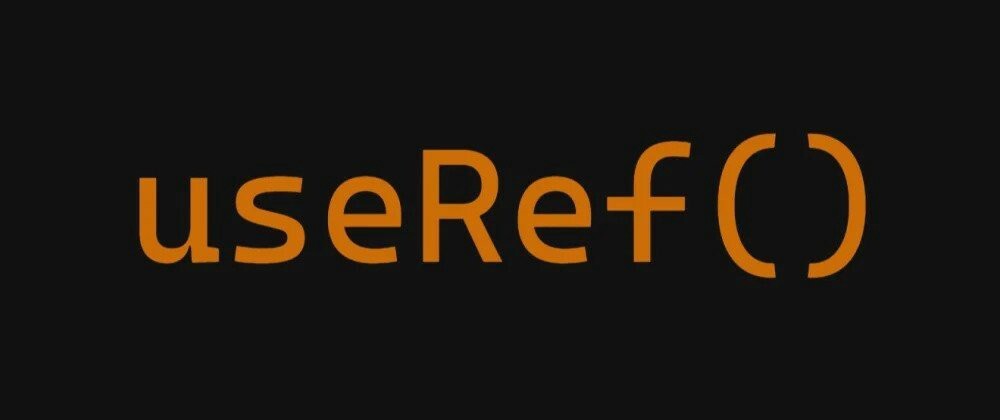 Cover image for Understanding the useRef react hook