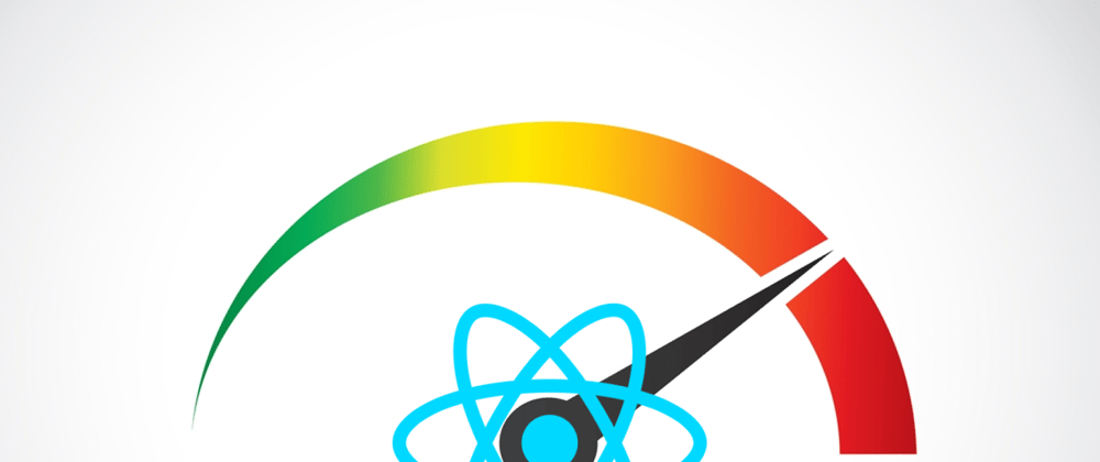 Cover image for React Performance Improvements: Make your React app Performant.
