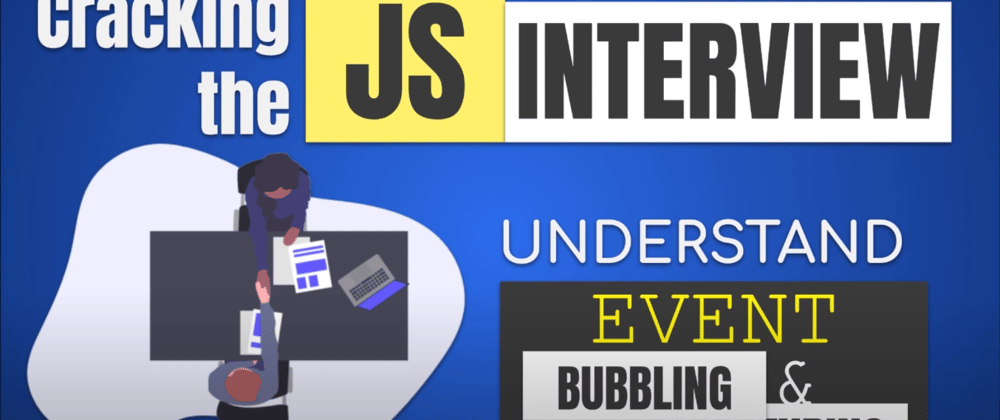 Cover image for Javascript Interview: Event Bubbling and Capturing